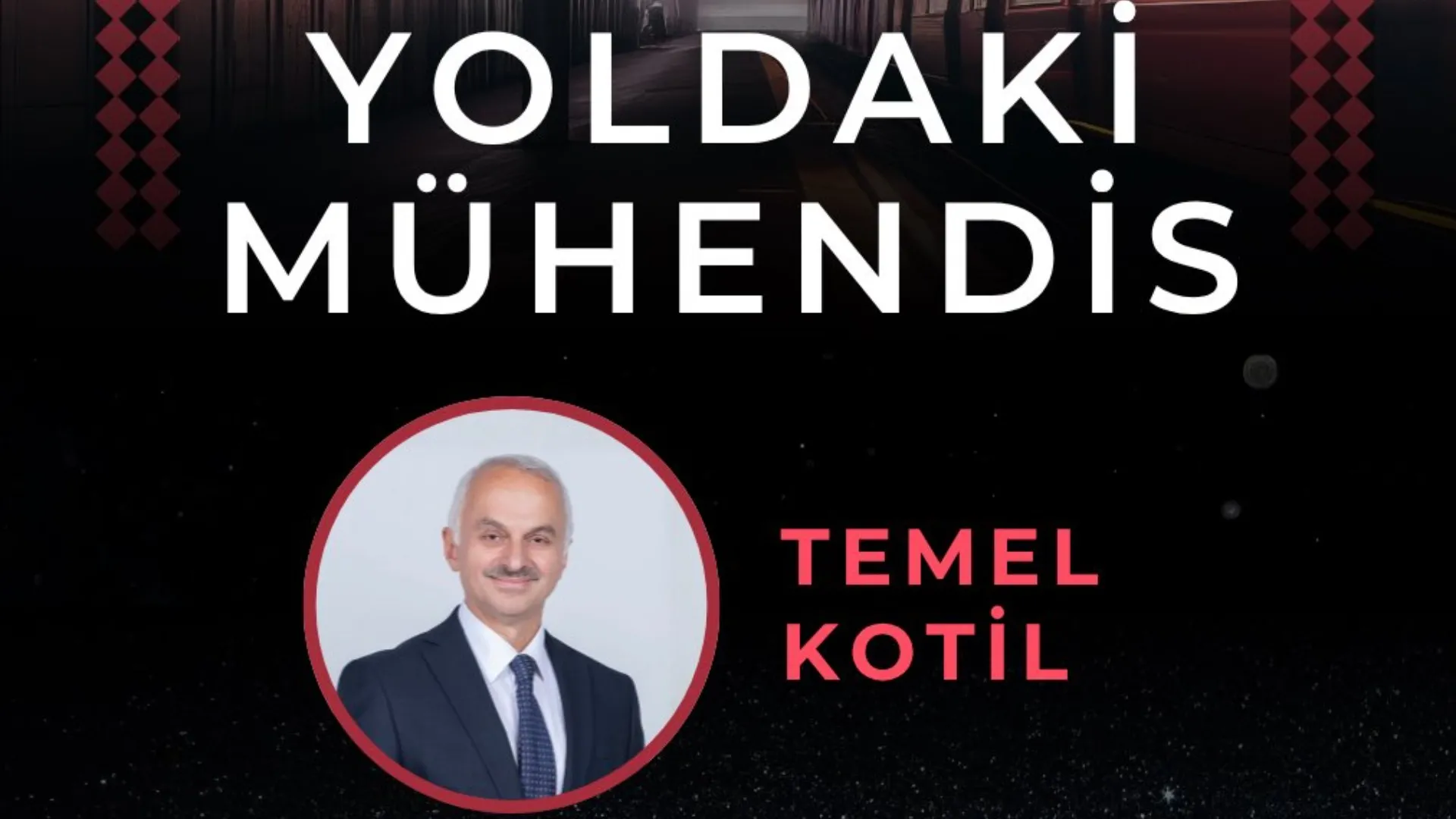 Yoldak Mühendis - Temel Kotil
